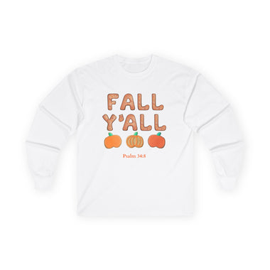 Fall Y'all Cookie Lover- Psalm 34:8 - Unisex Long Sleeve Cozy Autumn Shirt, Pumpkin Patch Tee, Gift for Thanksgiving