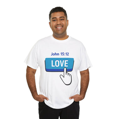 Love Button John 15:12 T-shirt - Wear Your Faith with Confidence
