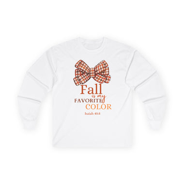 Fall is my Favorite Color Isaiah 40:8 Unisex Long Sleeve T-shirt, Fall-Inspired Tee, Cozy Autumn Shirt, Seasonal Fashion Tee, Cute Fall Apparel