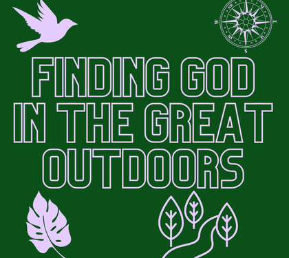 Finding God in the Great Outdoors
