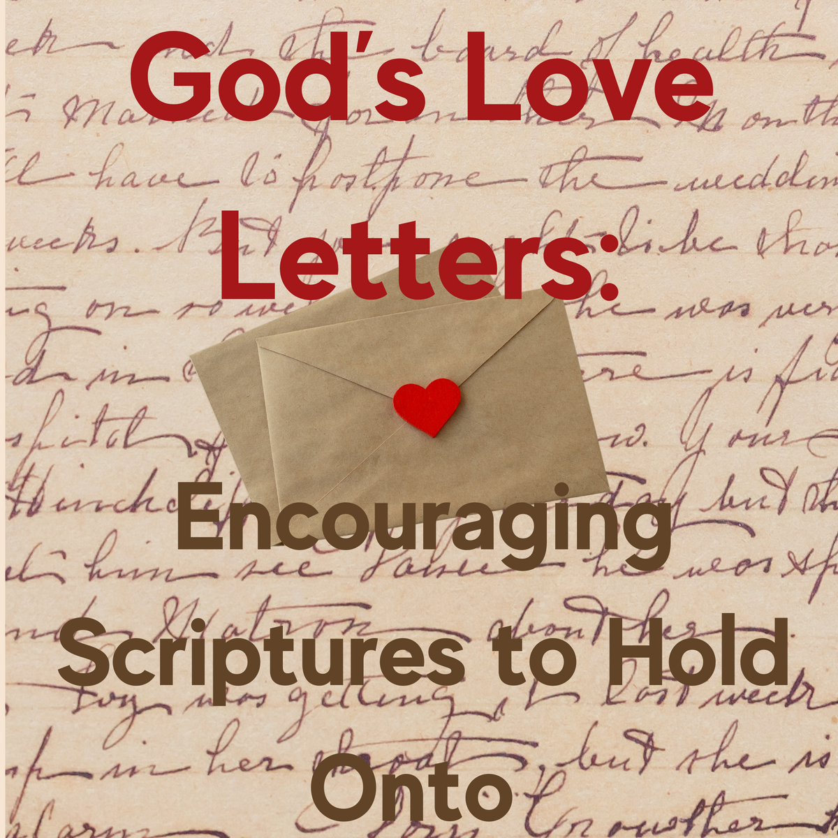 God’s Love Letters: Encouraging Scriptures to Hold Onto – Sunshine and ...