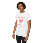 Jesus Loves You, But I'm His Favorite T-Shirt Pink heart John 15:9
