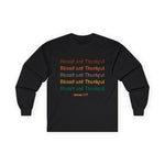 Blessed and Thankful Long Sleeve Tee Unisex Cotton Shirt, Gratitude Apparel, Inspirational Gift, Faith-Based Fashion