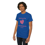 Jesus Loves You, But I'm His Favorite T-Shirt Pink heart John 15:9