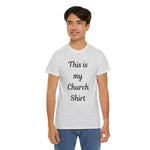 This is My Church Shirt Tee
