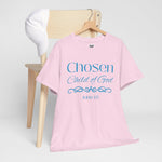 Chosen Child of God Shirt – John 1:12