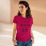 Let all You Do Be Done in Love, 1 Corinthians 16:14, Women's Casual Short-Sleeve T-Shirt, 100% cotton