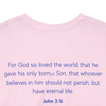 Believe Button T-shirt John 3:16