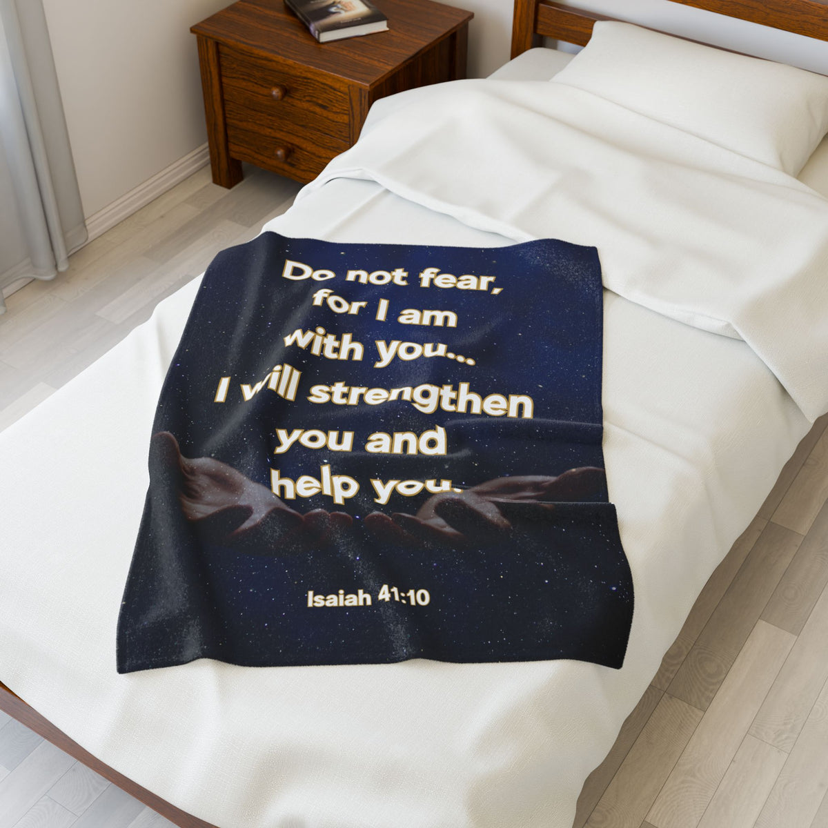 Do Not Fear, For I Am With You, Isaiah 41:10 - Cozy Velveteen Plush Blanket
