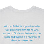 Faith Button - Hebrews 11:6 Short Sleeve Tee