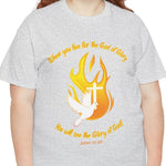 When you live for the Glory of God you will see the God of Glory T-shirt John 11:40