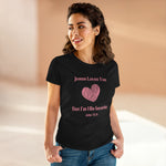 Jesus Loves You, But I'm His Favorite T-Shirt Pink heart John 15:9