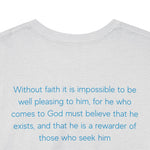 Faith Button - Hebrews 11:6 Short Sleeve Tee