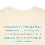 Faith Button - Hebrews 11:6 Short Sleeve Tee