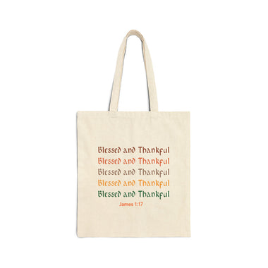 Blessed and Thankful James 1:17 Cotton Canvas Tote Bag