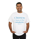 Chosen Child of God Shirt – John 1:12