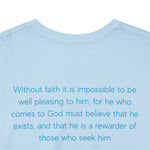 Faith Button - Hebrews 11:6 Short Sleeve Tee