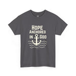Hope Anchored in God Unisex Heavy Cotton Tee, Inspirational Shirt, Faith-Based T-Shirt, Christian Apparel, Motivational Gift