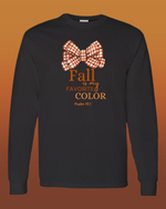 A black long sleeve T-shirt with text 'Fall is my Favorite Color' and a bow tie design in orange and yellow colors.