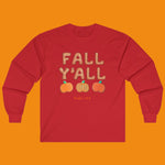Red long-sleeve shirt with 'Fall Y'all' text and pumpkins on an orange background