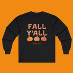 Black long-sleeve shirt with 'Fall Y'all' text and pumpkins on a white background