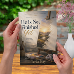 He Is Not Finished Yet Softcover